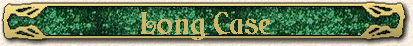 Long Case