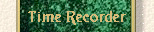 Time Recorder